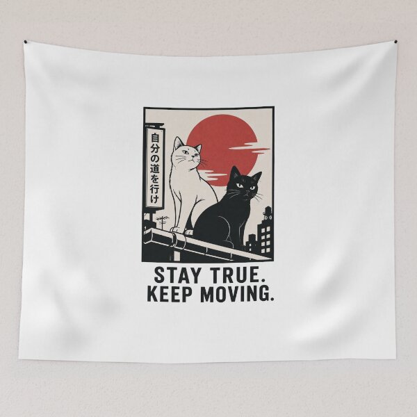 Item preview, Stay True Keep Moving Japanese Cat Poster designed and sold by Mystic & Celestial Art.