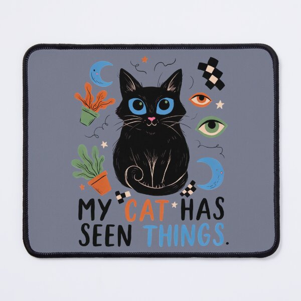 Item preview, My Cat Has Seen Things designed and sold by Sezee.