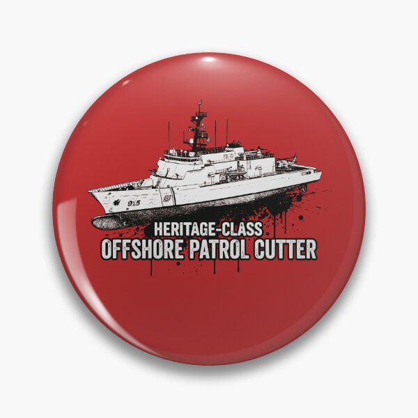 Item preview, Heritage-class Offshore Patrol Cutter designed and sold by Coasties.
