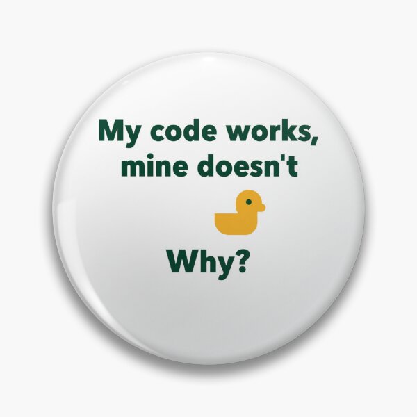 Item preview, My Code Works, Mine Doesn't: Funny Programmer Quote With Rubber Duck Debugging Illustration designed and sold by KanDa-Shop.