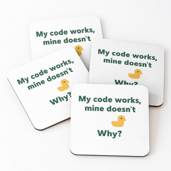 Item preview, My Code Works, Mine Doesn't: Funny Programmer Quote With Rubber Duck Debugging Illustration designed and sold by KanDa-Shop.