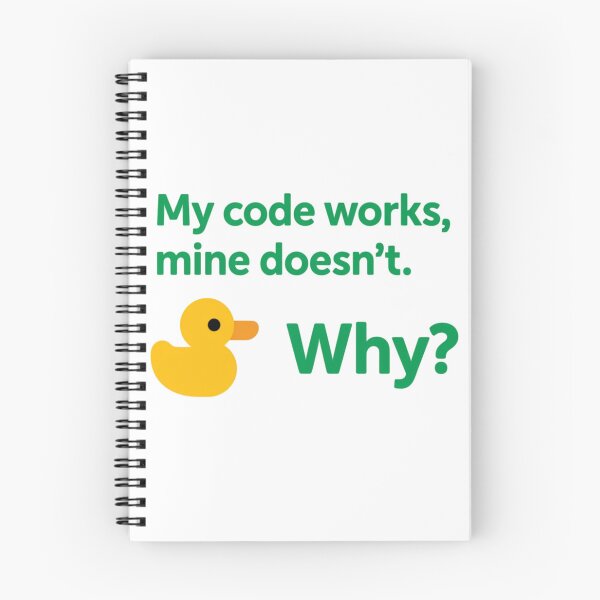 Item preview, Funny Programmer Design: Rubber Duck Debugging Quote 'My Code Works, Mine Doesn't — Why?' designed and sold by KanDa-Shop.