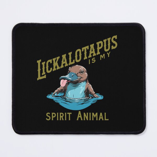 Item preview, Lickalotapus Is My Spirit Animal Funny Platypus  designed and sold by BlossomieStore.