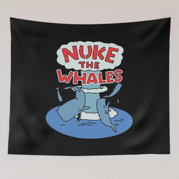 Item preview, Nuke The Whales Cartoon Sarcastic Ocean  designed and sold by Eowcat.