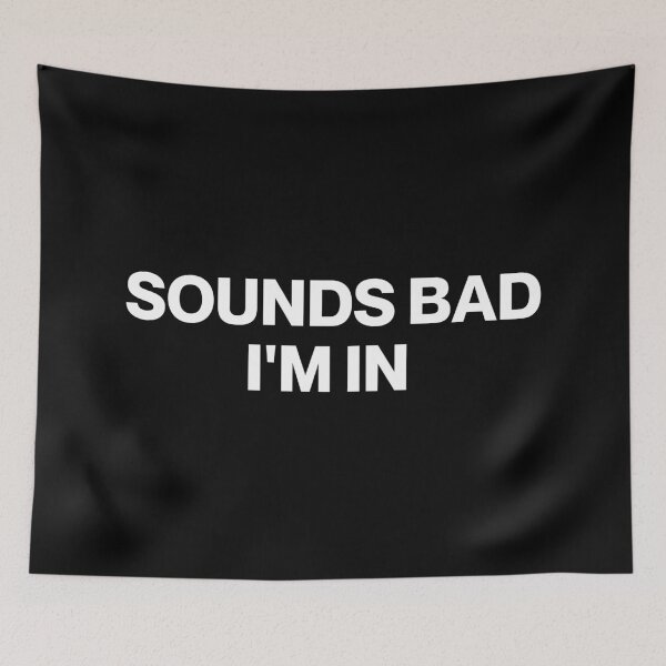Item preview, Sounds Bad designed and sold by SWETA HALDER.