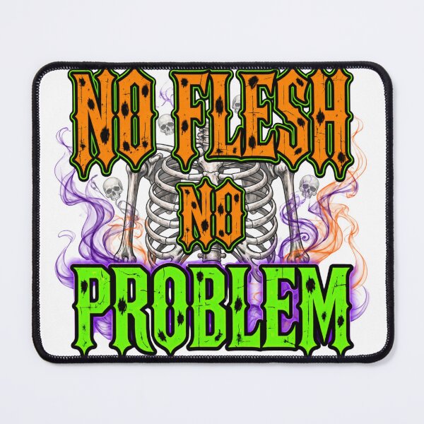 Item preview, NO FLESH NO PROBLEM designed and sold by OskarTrendz.
