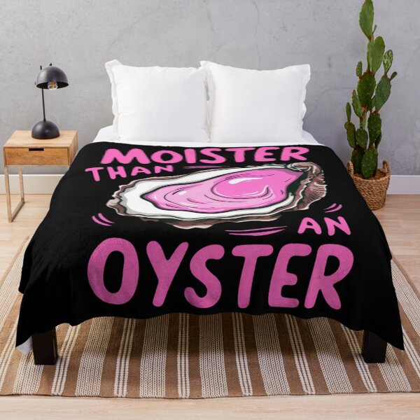 Item preview, moister than an oyster designed and sold by KristenNull99.