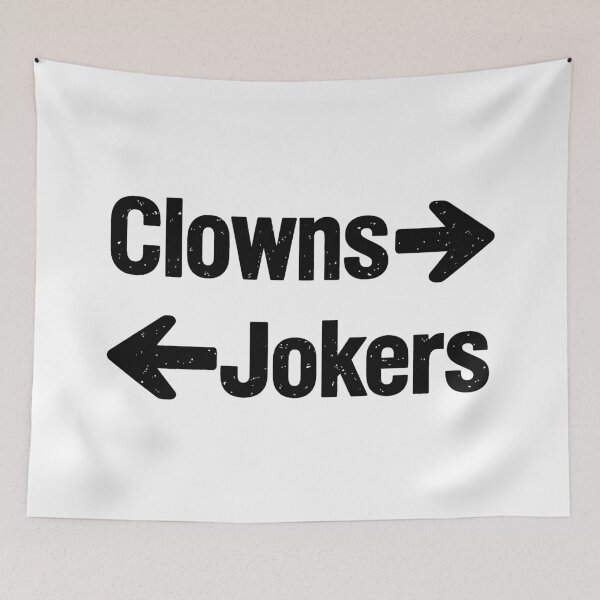 Item preview, Clowns and Jokers (Opposing Arrows) - Funny Grunge Style Text Design designed and sold by ModdiesColors.