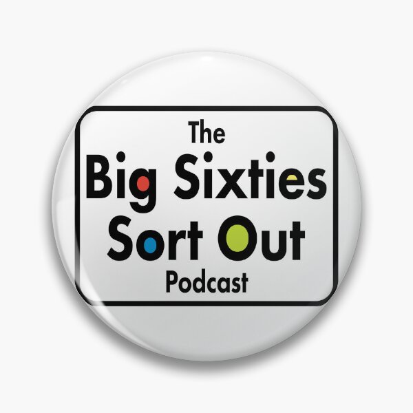 Item preview, Big Sixties Sort Out Podcast Series 5 Rectangle Logo designed and sold by The Big Beatles and Sixties Sort Out Podcast.