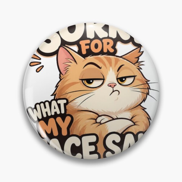 Item preview, Sorry for What My Face Said But Not Really – Funny Sarcastic Quote designed and sold by Cool Tee World .