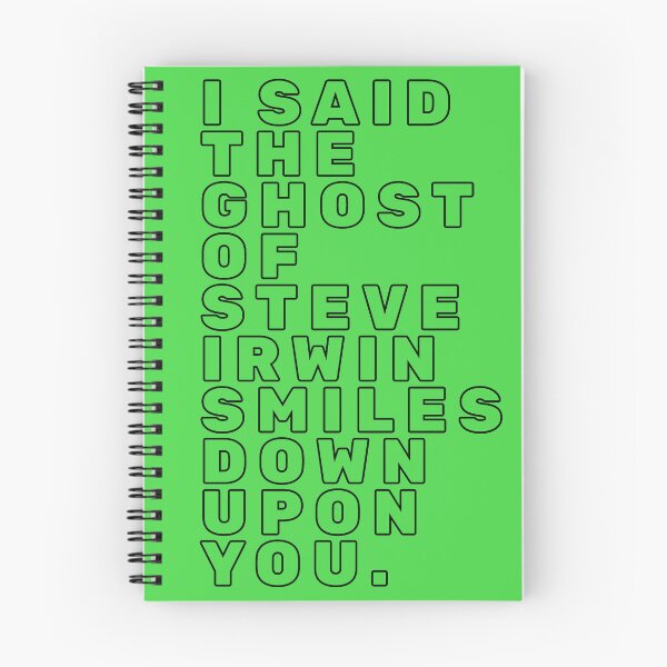 Item preview, I SAID THE GHOST OF STEVE IRWIN SMILES DOWN UPON YOU. Black Outline designed and sold by FrenchieBoops.