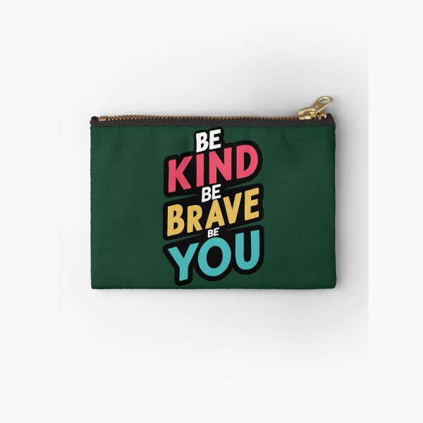 Item preview, Be Kind Be Brave Be You 394 designed and sold by LikhaByMae.