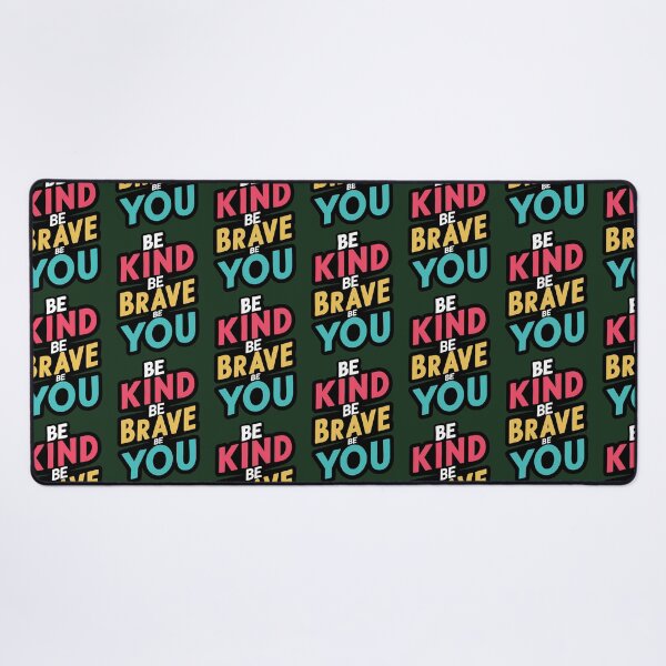 Item preview, Be Kind Be Brave Be You 394 designed and sold by LikhaByMae.