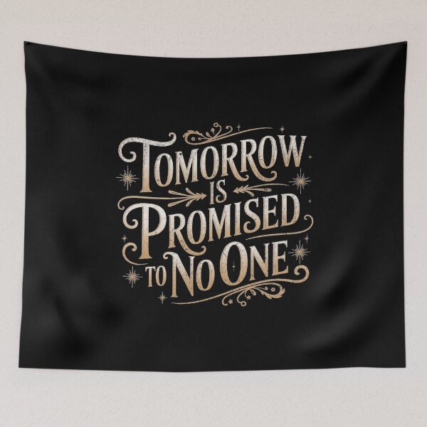 Item preview, Tomorrow is promised to no one designed and sold by Pflugart.