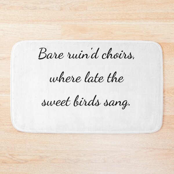 Item preview, “Bare ruin’d choirs, where late the sweet birds sang.” - handwriting black designed and sold by ariksworld.