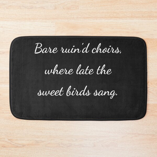 Item preview, “Bare ruin’d choirs, where late the sweet birds sang.” - handwriting white designed and sold by ariksworld.
