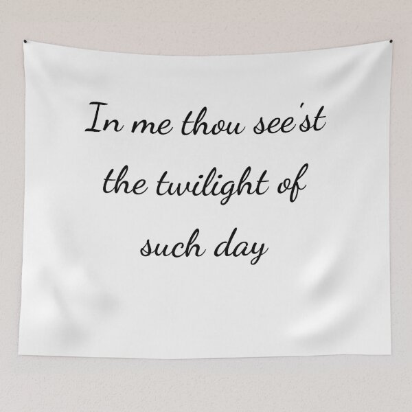 Item preview, “In me thou see’st the twilight of such day” - handwriting black designed and sold by ariksworld.