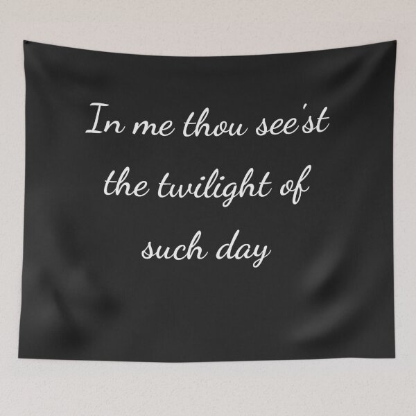 Item preview, “In me thou see’st the twilight of such day” - handwriting white designed and sold by ariksworld.