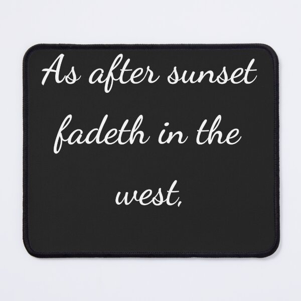 Item preview, “As after sunset fadeth in the west,” - handwriting white designed and sold by ariksworld.