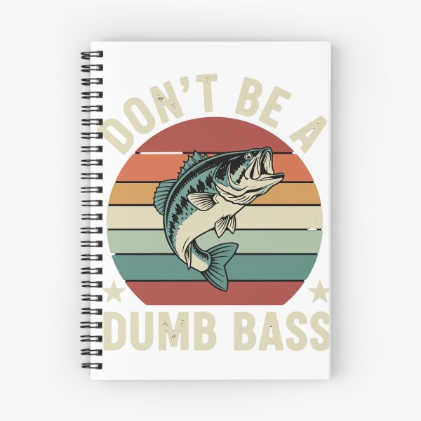 Item preview, Don't Be A Dumb Bass Funny Fishing Fisherman Angler designed and sold by SofiBlair.