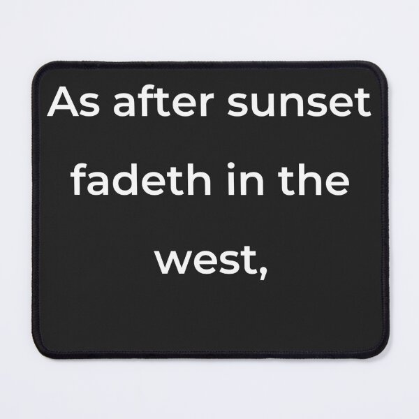 Item preview, “As after sunset fadeth in the west,” - print white designed and sold by ariksworld.