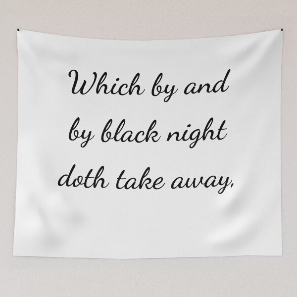 Item preview, “Which by and by black night doth take away,” - handwriting black designed and sold by ariksworld.