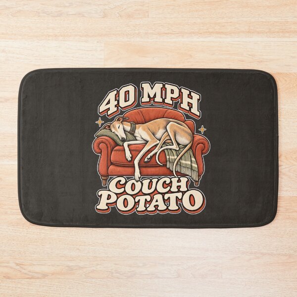Item preview, 40 MPH Greyhound Couch Potato designed and sold by Blinkwater Designs.