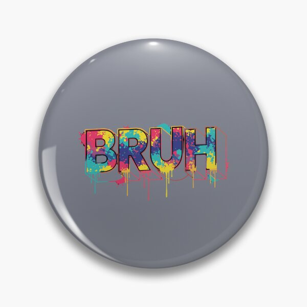 Item preview, Bruh Slang Meme Funny Youth Quote designed and sold by SofiBlair.