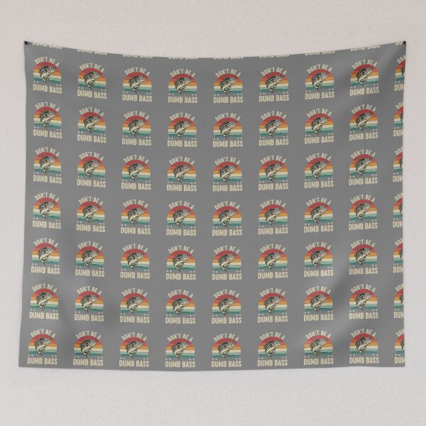 Item preview, Don't Be A Dumb Bass Fishing Fisherman Angler designed and sold by SofiBlair.