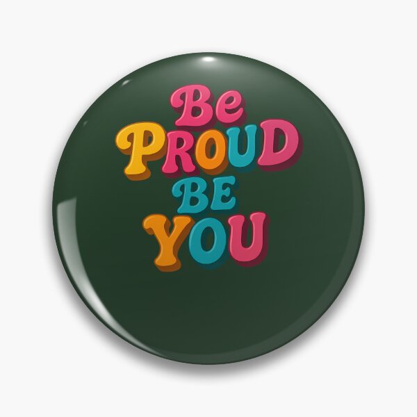 Item preview, Be Proud Be You Groovy Typography 737 designed and sold by AvocadoShopp.