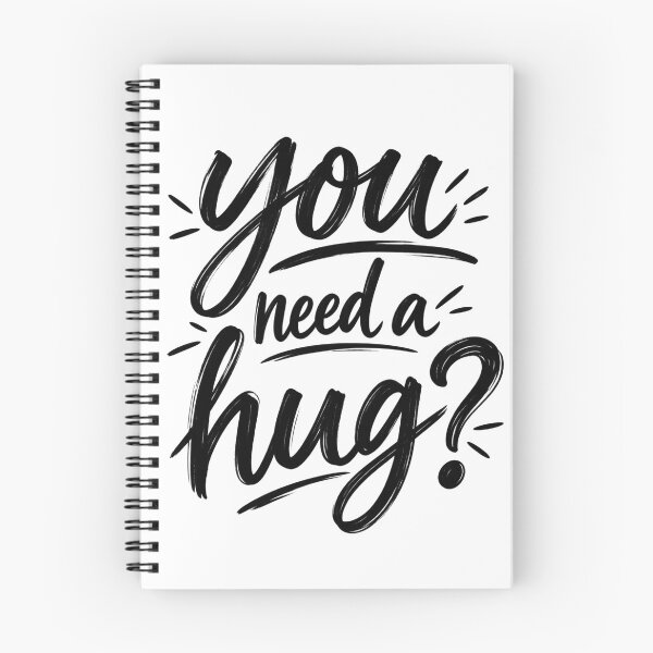Item preview, You need a hug design designed and sold by Unnecessary Necessities.