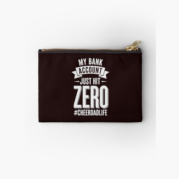 Item preview, My Bank Account Just Hit Zero #CheerDadLife Cheer Dad Father designed and sold by PopStars1993.