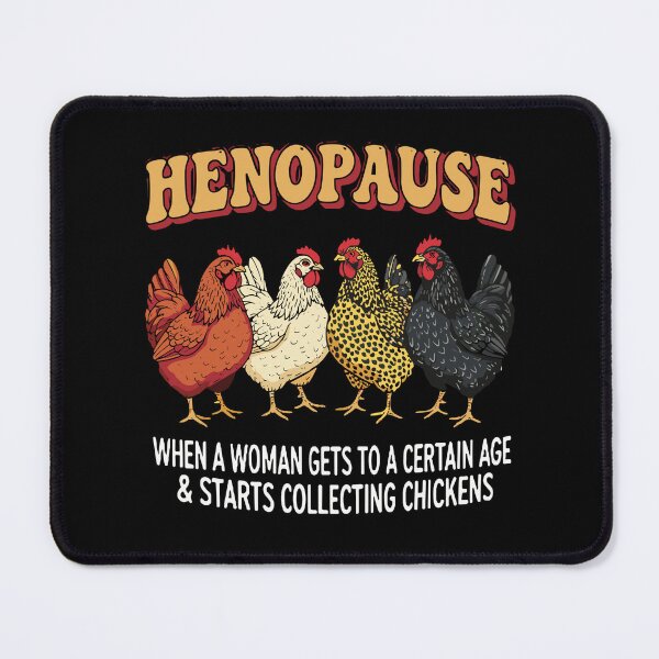 Item preview, Henopause When A Woman Gets To A Certain Age & Starts Collecting Chickens Funny Midlife Woman Chicken Owner designed and sold by SofiBlair.