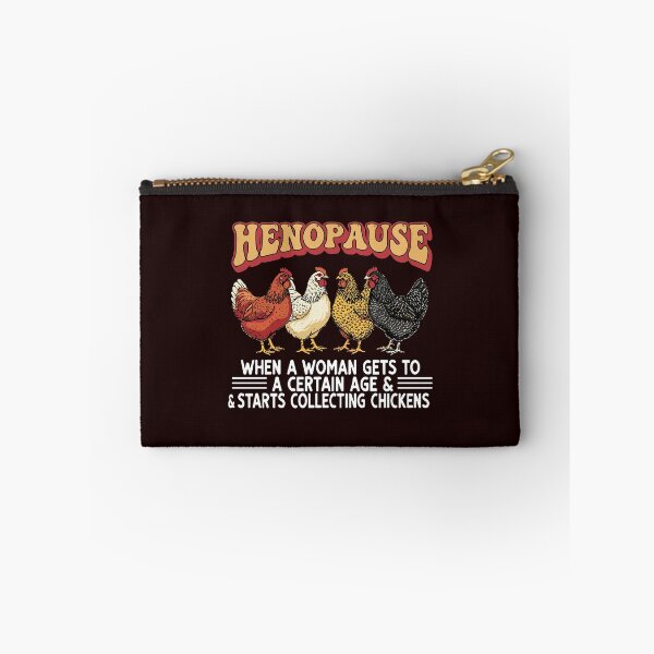 Item preview, Henopause When A Woman Gets To A Certain Age & Starts Collecting Chickens | Funny Women Chicken Keeper Humor designed and sold by PopStars1993.