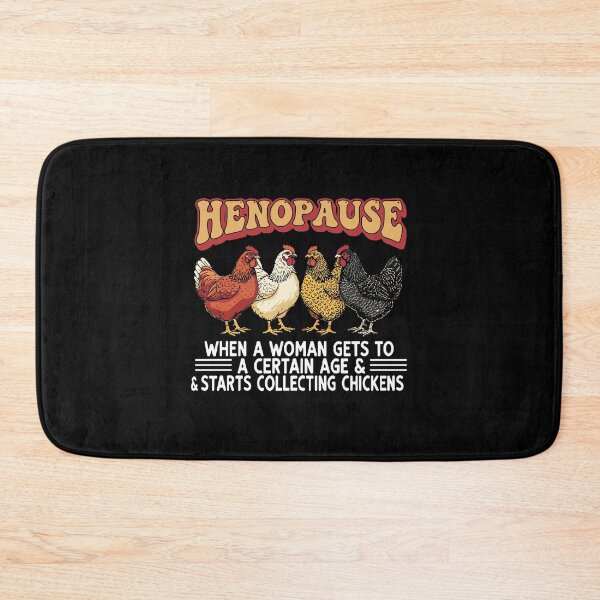 Item preview, Henopause When A Woman Gets To A Certain Age & Starts Collecting Chickens | Funny Women Chicken Keeper Humor designed and sold by PopStars1993.
