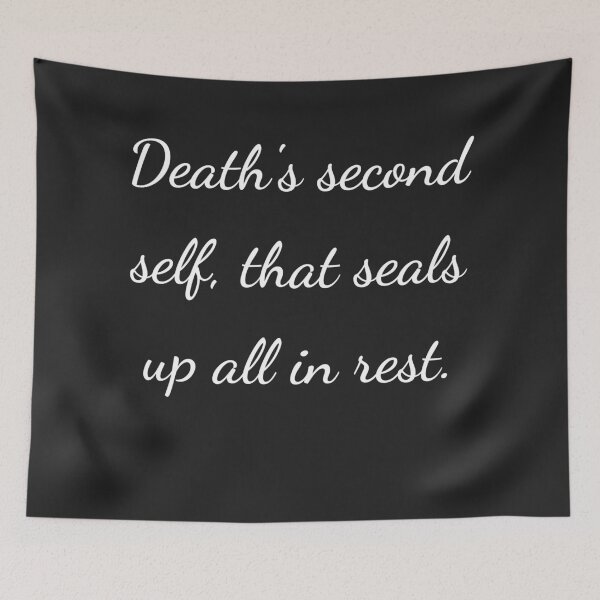 Item preview, “Death’s second self, that seals up all in rest.” - handwriting white designed and sold by ariksworld.