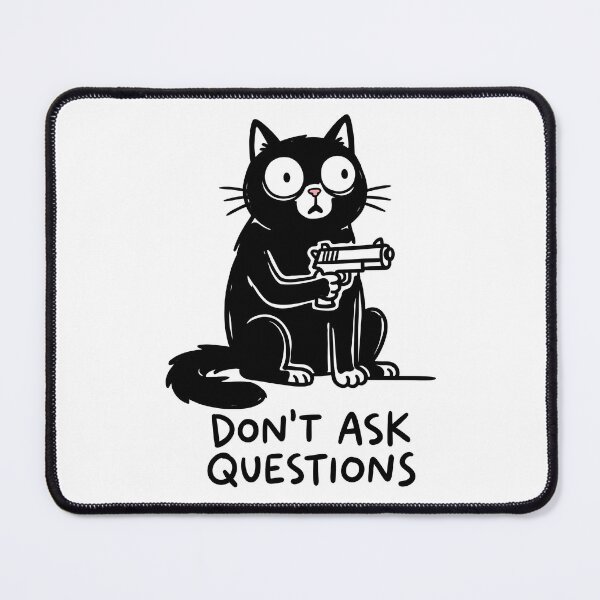 Item preview, Funny Black Cat With Gun Don't Ask Questions Sarcastic Meme designed and sold by seven things shop.