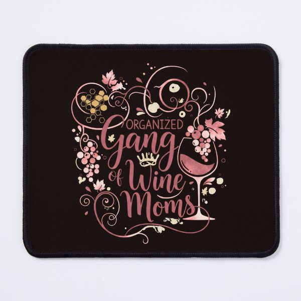 Item preview, Organized Gang of Wine Moms designed and sold by SkrabinhoArt.