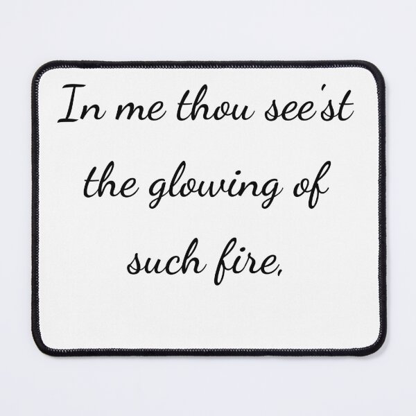 Item preview, “In me thou see’st the glowing of such fire,” - handwriting black designed and sold by ariksworld.