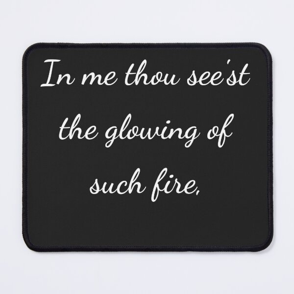 Item preview, “In me thou see’st the glowing of such fire,” - handwriting white designed and sold by ariksworld.