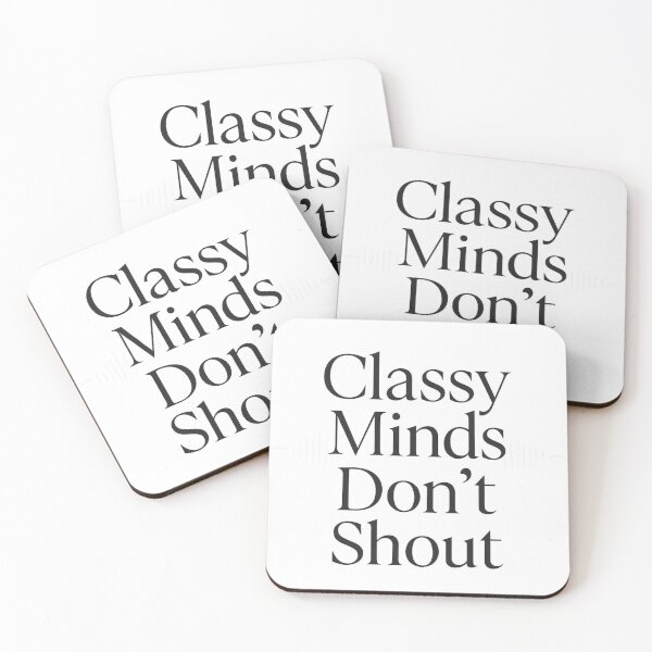 Item preview, Classy Minds Don't Shout designed and sold by Velvet-motive.