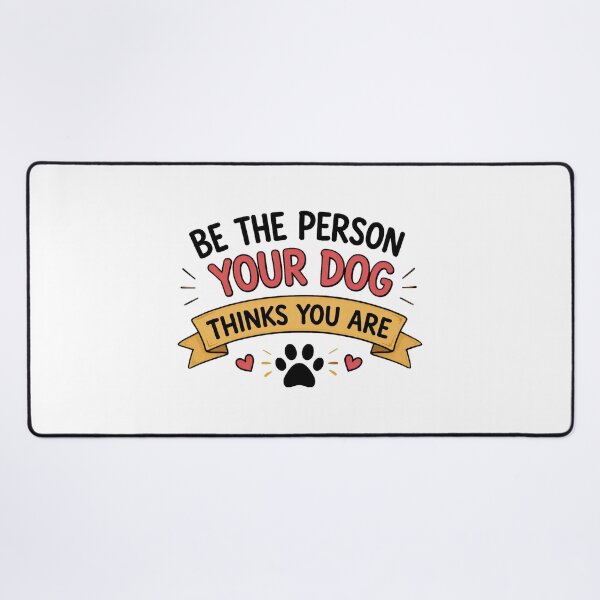 Item preview, Be The Person Your Dog Thinks You Are designed and sold by Eif53.
