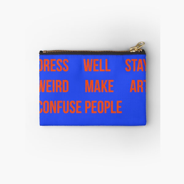 Item preview, Dress Well Stay Weird Make Art Confuse People Typography Design designed and sold by Creations by lyne.