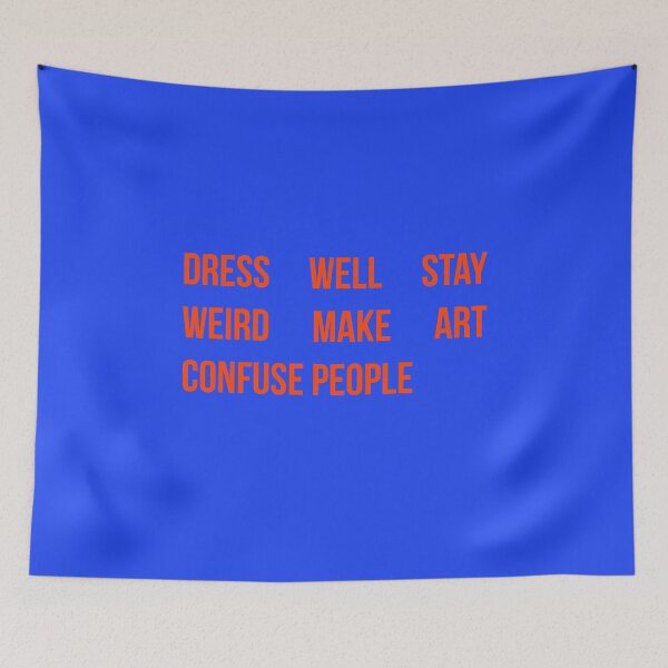 Item preview, Dress Well Stay Weird Make Art Confuse People Typography Design designed and sold by Quote Chaos.