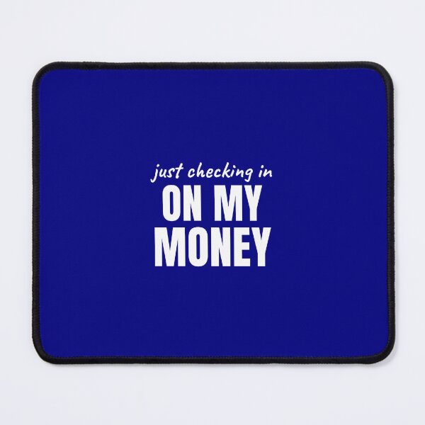 Item preview, Just Checking in on My Money designed and sold by Preent And I.