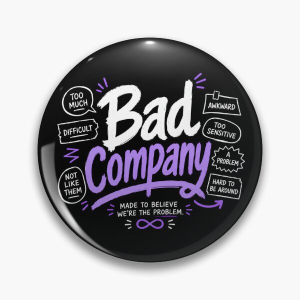 Item preview, Bad Company – Neurodivergent Acceptance & Misfit Humor designed and sold by LVSMe.