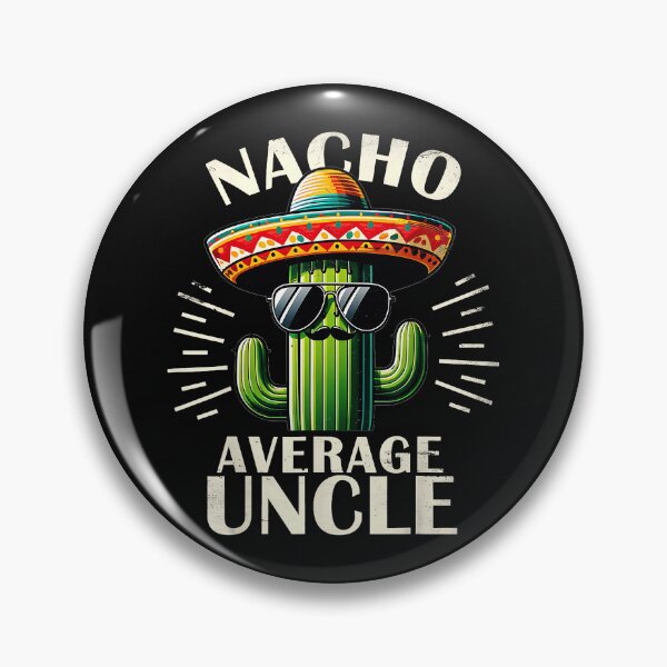 Item preview, Nacho Average Uncle Funny Cool Unique Uncle Gift designed and sold by CharlieConon.
