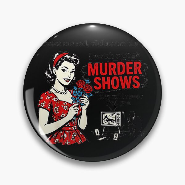 Item preview, Roses Are Red Violets Are Blue I Watch Enough Murder Shows They Will Never Find You True Crime Fan Dark Humor designed and sold by CharlieConon.