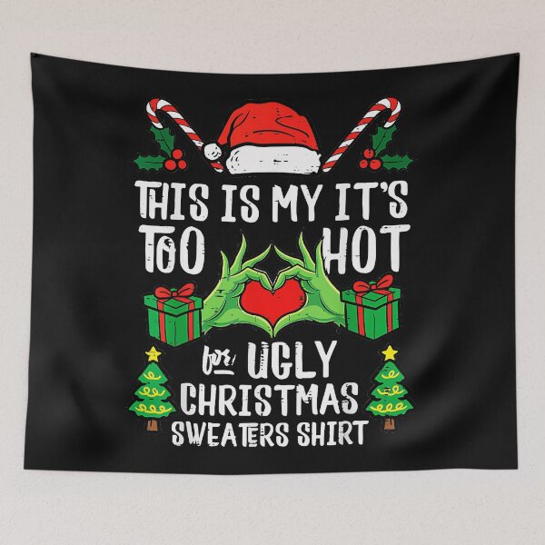 Item preview, This Is My It's Too Hot For Ugly Christmas Sweaters Warm Weather Grinch Christmas Humor Holiday designed and sold by CharlieConon.