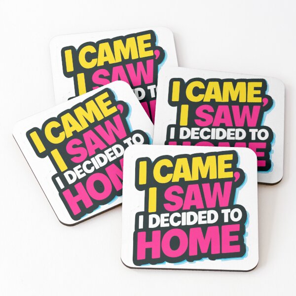 Item preview, Bold Sticker Design Saying "I Came, I Saw, I Decided to Home" Bright Funny Quote designed and sold by KanDa-Shop.